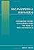 Organizational Behavior 6: Integrated Theory Development and the Role of the Unconscious by John B. Miner (2011-06-03)