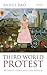 Third World Protest: Between Home and the World 1st edition by Rao, Rahul (2010) Hardcover