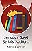 Seriously Good Serials: Aut...