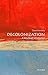 Decolonization: A Very Short Introduction (Very Short Introductions) by Dane Kennedy (2016-05-02)