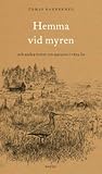 Hemma vid myren Hemma vid myren