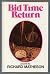Bid Time Return by Richard Matheson Bid Time Return by Richard Matheson