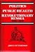 Politics and Public Health in Revolutionary Russia, 1890-1918