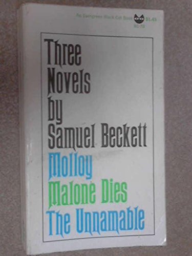 Three novels: Molloy: Malone dies