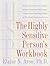 THE HIGHLY SENSITIVE PERSON"S WORKBOOK