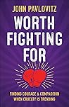 Worth Fighting Fo...
