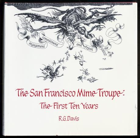 The San Francisco Mime Troupe: The first ten years (Hardcover)