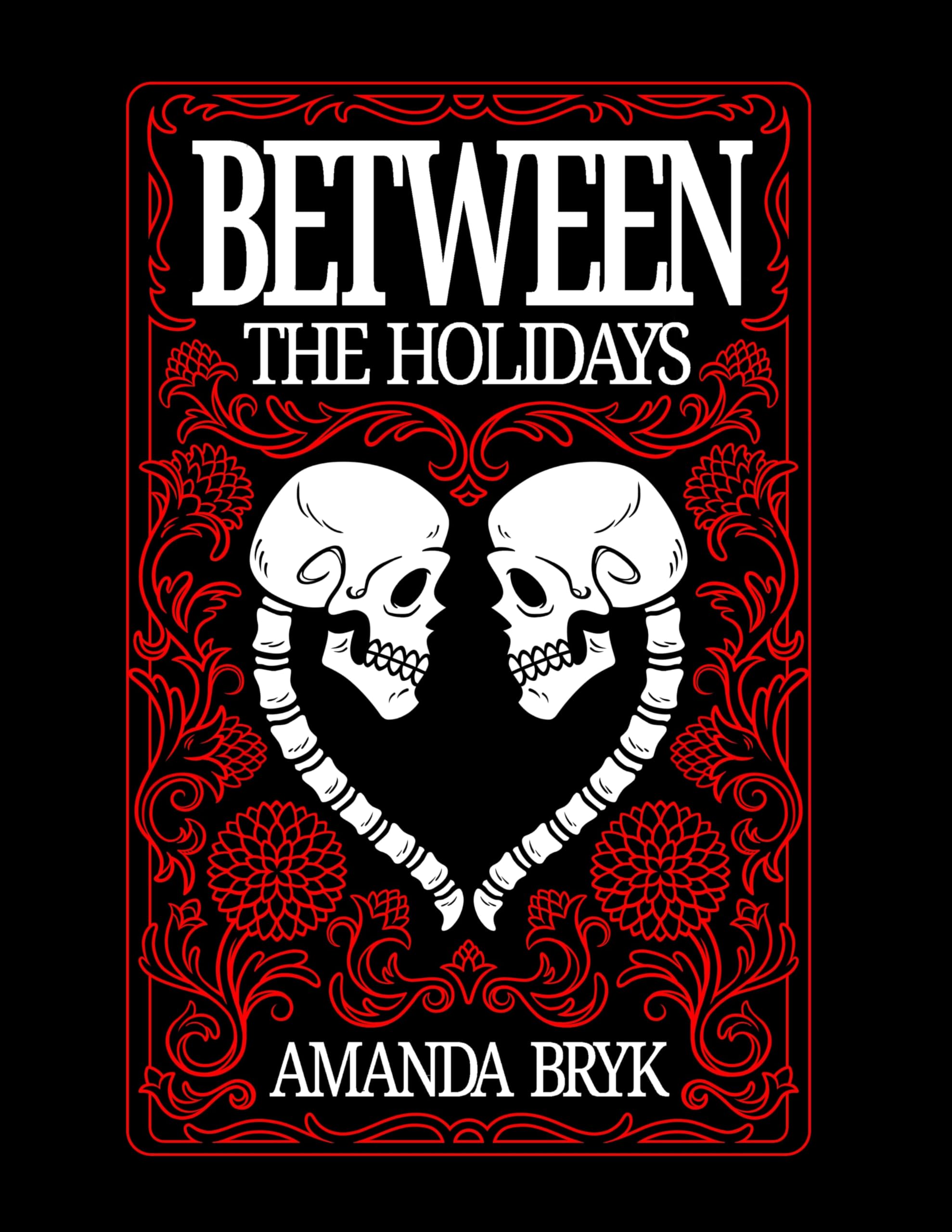 Between The Holidays (Kindle Edition)