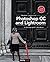Photoshop CC and Lightroom: A Photographer's Handbook by Laskevitch, Stephen (2014) Paperback