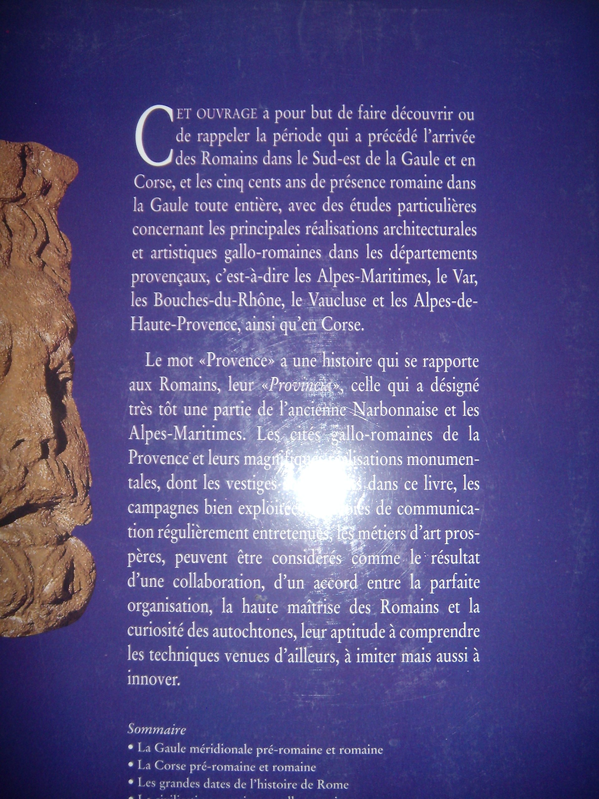 La Provence et la Corse pré-romaines et romaines: Alpes-Maritimes, Var, Bouches-du-Rhône, Vaucluse, Alpes-de-Haute-Provence, Corse (French Edition)