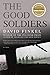 The Good Soldiers by David Finkel (2010-08-03)