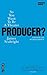 So You Want to be a Theatre Producer? (Nick Hern Books) by James Seabright (2010-05-28)