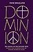 Dominion- The Making of the Western Mind Paperback