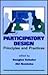 Participatory Design: Principles and Practices published by CRC Press (1993)
