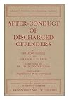 After-Conduct of Discharged Offenders