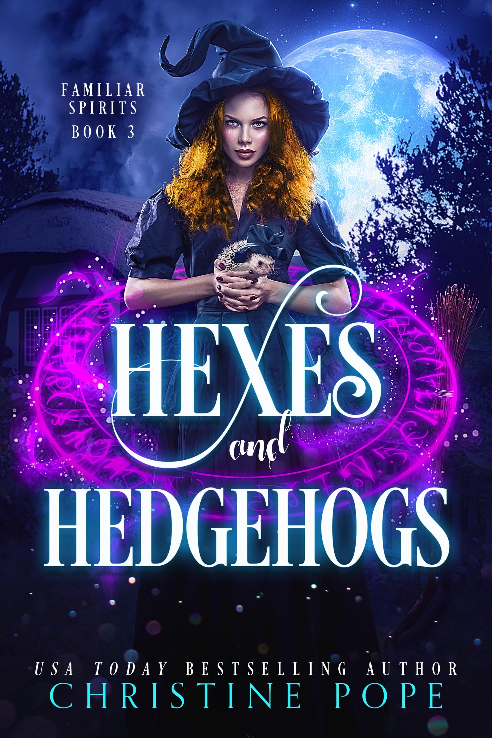 Hexes and Hedgehogs (Familiar Spirits #3)