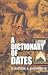 Dictionary of Dates by Bakhtiar K. Dadabhoy