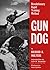 Gun Dog: Revolutionary Rapid Training Method by Wolters, Richard A. (1997) Hardcover