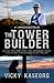 The Tower Builder by Vicky S Kaseorg (2014-04-24)