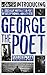 Introducing George The Poet...