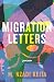 Migration Letters: Poems