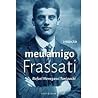 Meu Amigo Frassati