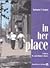 In Her Place: A Guide to St. Louis Women's History (Volume 1) (Missouri Historical Society Press)
