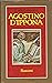 Agostino d'Ippona: La ragione e la fede (Italian Edition)
