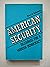 American Security: Dilemmas...