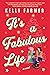 It's a Fabulous Life by Kelly Farmer