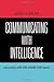 By James S. Major Communicating With Intelligence by James S. Major