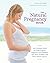 The Natural Pregnancy Book, Third Edition: Your Complete Guide to a Safe, Organic Pregnancy and Childbirth with Herbs, Nutrition, and Other Holistic Choices Paperback August 5, 2014