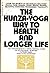 Hunza Yoga Way To Health & ...