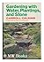 Gardening with water, plantings and stone by Carroll C. Calkins
