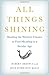 All Things Shining: Reading the Western Classics to Find Meaning in a Secular Age by Dreyfus, Hubert, Kelly, Sean Dorrance (2010) Hardcover