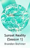 Sunset Reality (Season 1)