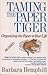 Taming the Paper Tiger: Organizing the Paper in Your Life
