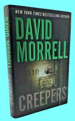 Rare Antique CREEPERS David Morrell NOVEL 1st Edition SIGNED First Printing FICTION Thriller [Hardcover] David Morrell