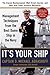 It's Your Ship: Management Techniques from the Best Damn Ship in the Navy (revised) by D. Michael Abrashoff (Oct 9 2012)