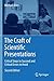 The Craft of Scientific Presentations by Michael Alley