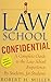 Law School Confidential 3rd (Third) Edition byMiller by Robert H. Miller