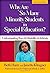 Why Are So Many Minority Students in Special Education?: Understanding Race and Disability in Schools, SECOND EDITION by Beth Harry (2014-05-03)
