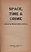 Space, Time & Crime