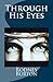 Through His Eyes