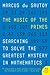 The Music of the Primes( Searching to Solve the Greatest Mystery in Mathematics)[MUSIC OF THE PRIMES][Paperback]