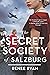 The Secret Society of Salzburg by Renee Ryan