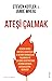 Atesi Calmak by Jamie Wheal