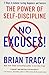 NEW-No Excuses!: The Power of Self-Discipline