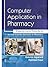 Computer Application in Pharmacy: Theory and Practical for Second Semester Bachelor in Pharmacy