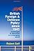 British Foreign and Defence Policy Since 1945: Challenges and Dilemmas in a Changing World by Professor Robert Self (23-Jun-2010) Paperback